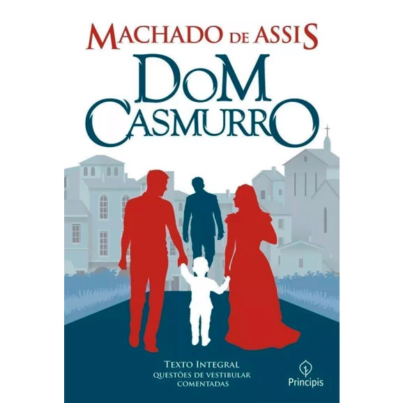 Dom Casmurro | Machado de Assis