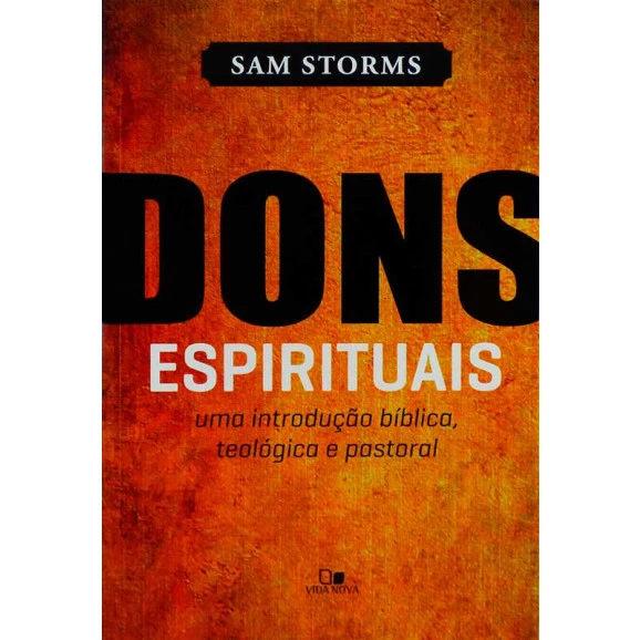 Livro Dons Espirituais | Sam Storms