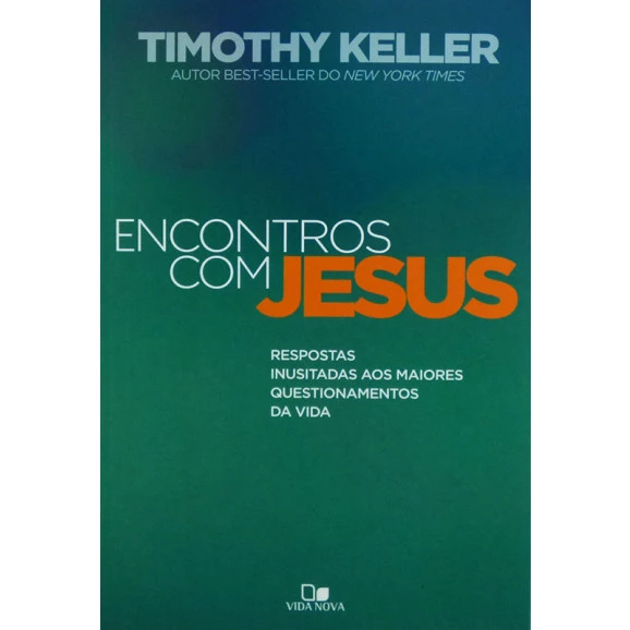 Livro Encontros Com Jesus | Timothy Keller