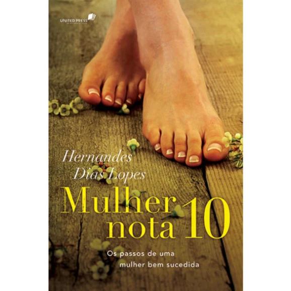 Livro Mulher Nota 10 | Hernandes Dias Lopes