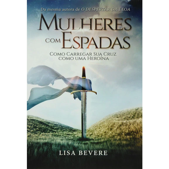 Livro Mulheres Com Espadas | Lisa Beve
