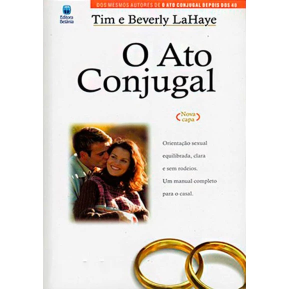 Livro O Ato Conjugal | Tim & Beverly Lahaye