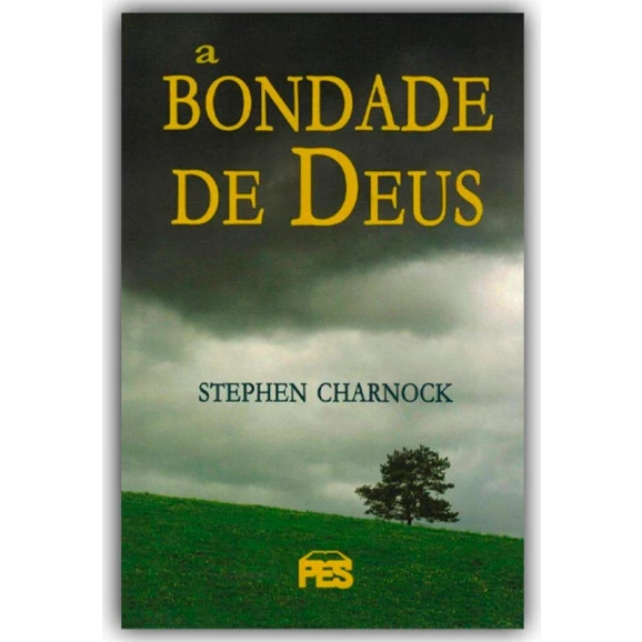A Bondade De Deus | Stephen Charnock 