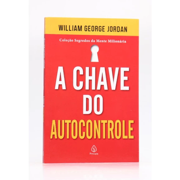 A Chave do Autocontrole | Willian George Jordan