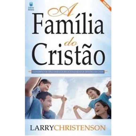 A Família do Cristão |  Larry Christenson