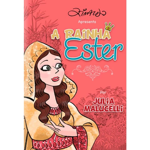 A Rainha Ester | Julia Malucelli
