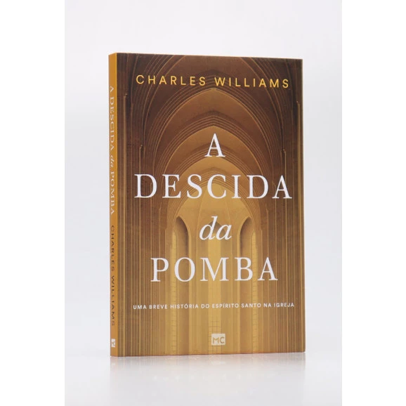 A Descida da Pomba | Charles Williams 