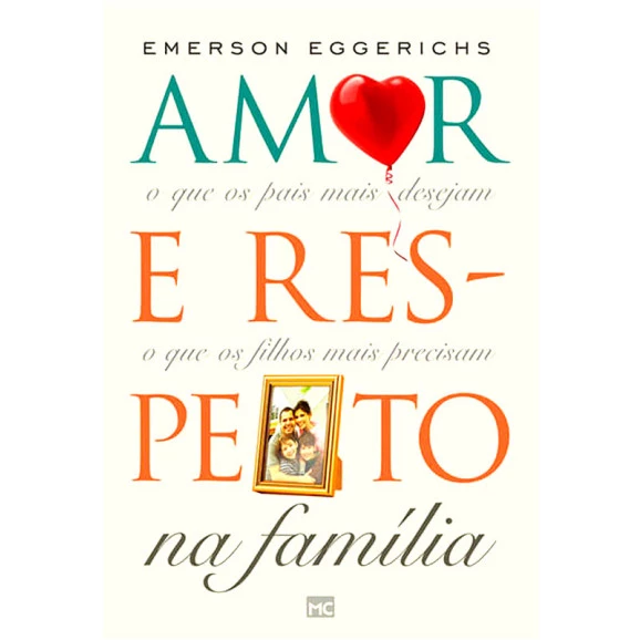Amor e Respeito na Família | Emerson Eggerichs 