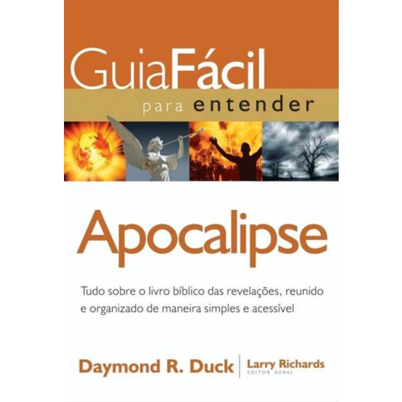Guia Fácil Para Entender Apocalipse | Daymond R. Duck | Larry Richards