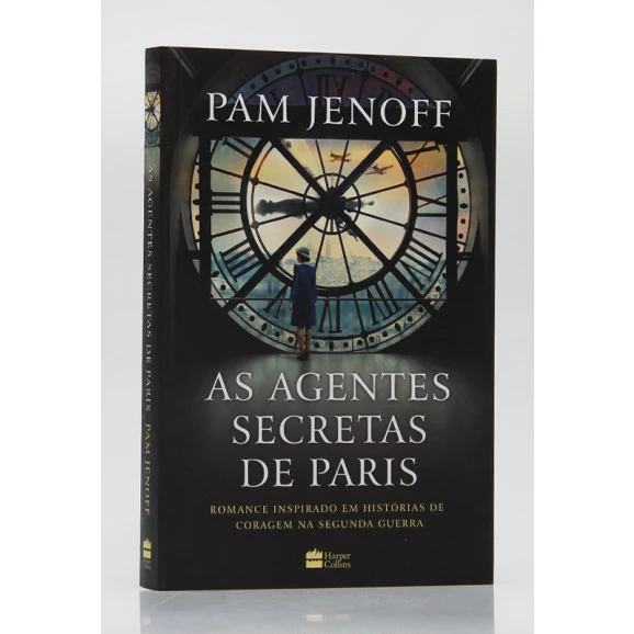 As Agentes Secretas de Paris | Pam Jenoff