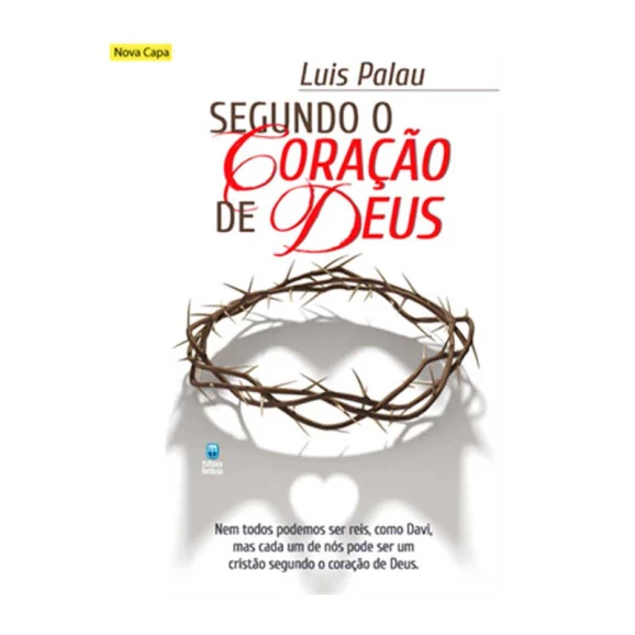 Segundo o Coração de Deus | Luis Palau