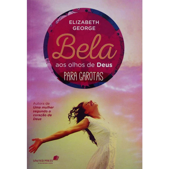 Livro Bela Aos Olhos De Deus Para Garotas | Elizabeth George 