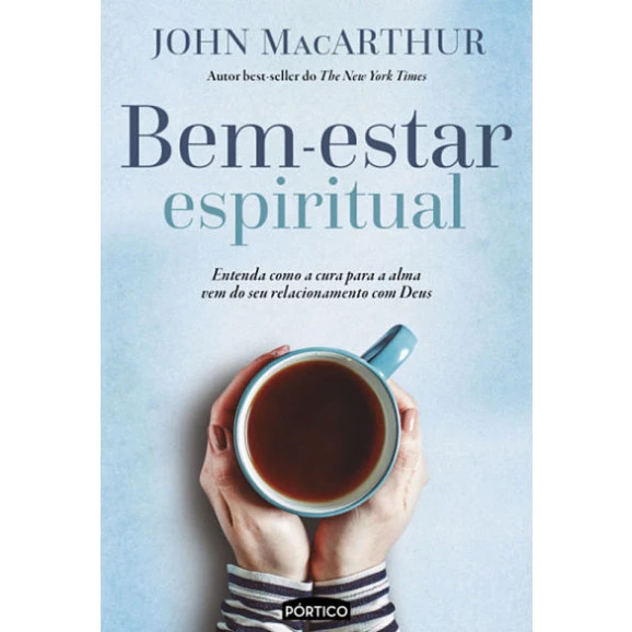 Bem-estar Espiritual | John MacArthur 