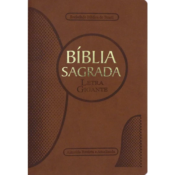 Bíblia Sagrada | RA | Letra Gigante | Emborrachada | Marrom Claro