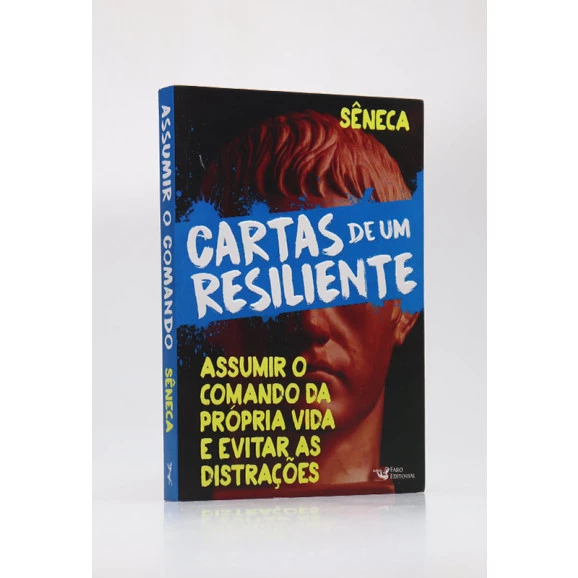 Cartas De Um Resiliente II | Sêneca 