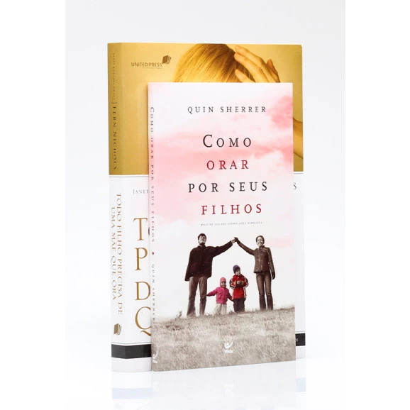 Kit 2 Livros | Como Orar Por Seus Filhos 