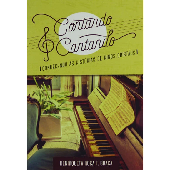 Contando e Cantando | Henriqueta Rosa F. Braga