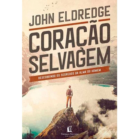 Coração Selvagem | John Eldredge 