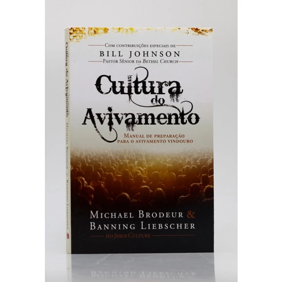 Cultura do Avivamento | Bill Johnson