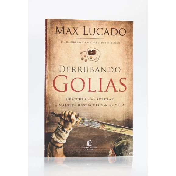 Derrubando Golias | Max Lucado