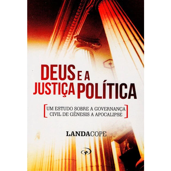 Deus e a Justiça Politica | Landa Cope 