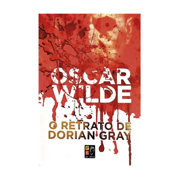 O Retrato De Dorian Gray | Oscar Wilde | Pé Da Letra