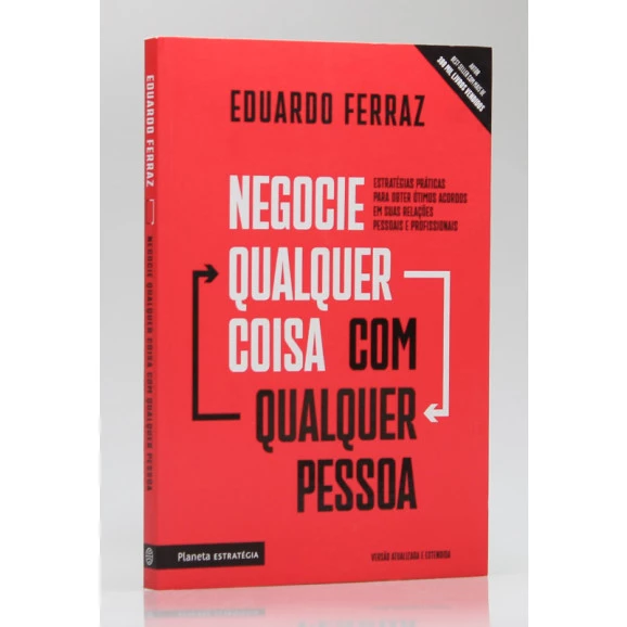 Negocie Qualquer Coisa Com Qualquer Pessoa | Eduardo Ferraz