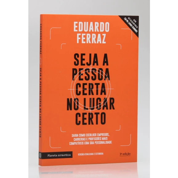 Seja a Pessoa Certa no Lugar Certo | Eduardo Ferraz