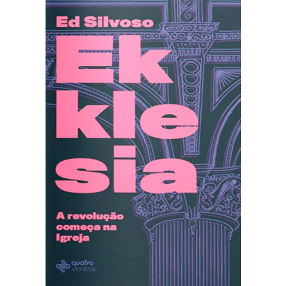 Ekklesia | Ed Silvoso 