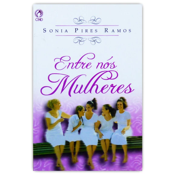 Entre nós Mulheres | Sonia Pires Ramos