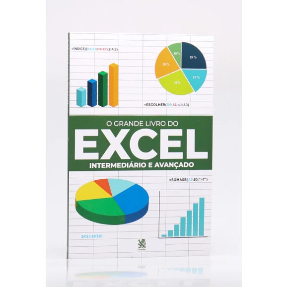 O Grande Livro do Excel Intermediário e Avançado | Robério Gonçalves