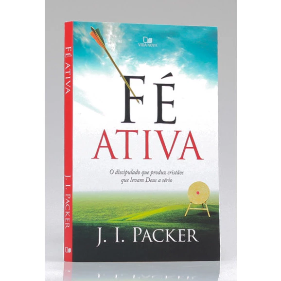 Fé Ativa | J. I. Packer