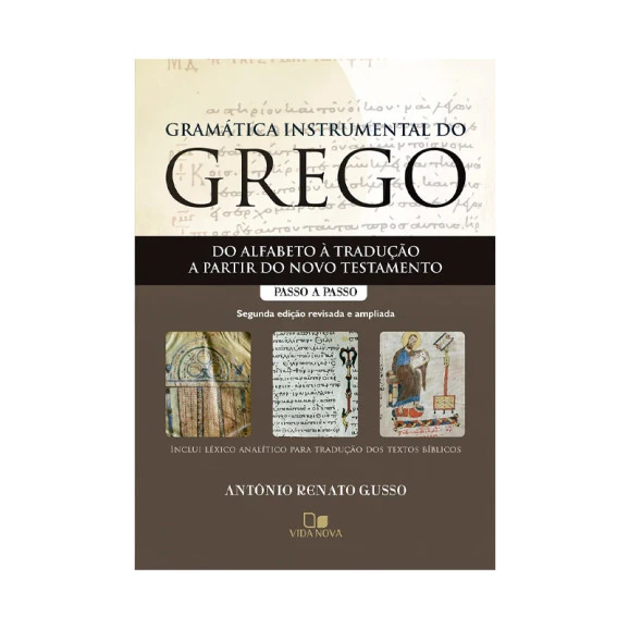 Gramática Instrumental do Grego | Antônio Renato Gusso | 2º Edição