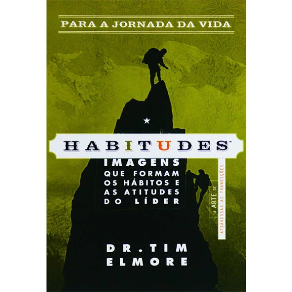 Habitudes | Dr. Tim Elmore