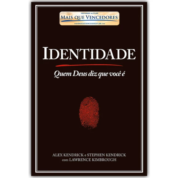 Identidade | Alex Kendrick e Stephen Kendrick com Lawrence Kimbrough