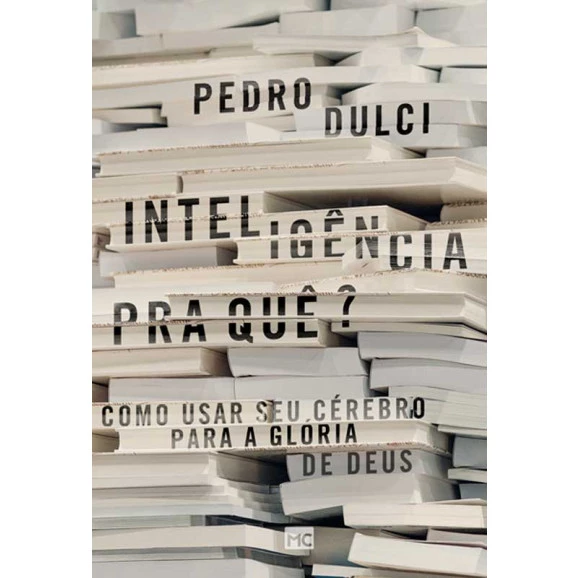 Inteligência Pra Quê? | Pedro Dulci