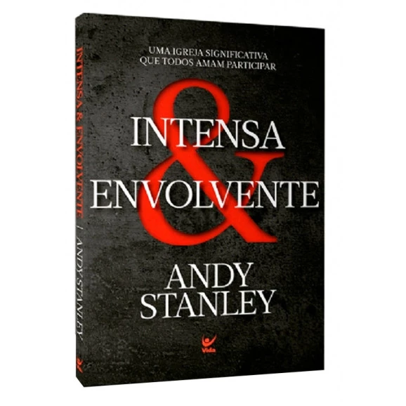 Intensa e Envolvente | Andy Stanley