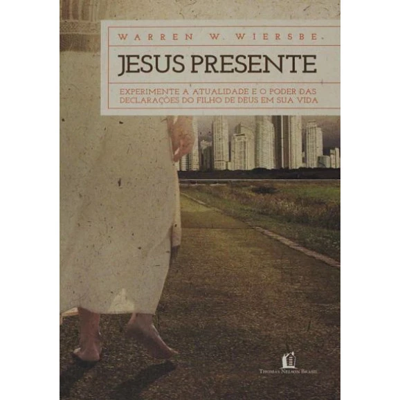 Jesus Presente | Warren W. Wiersbe