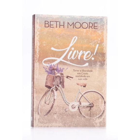 Livre! | Beth Moore