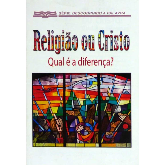 Livreto | Religião ou Cristo | Qual a diferença? | RBC