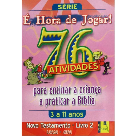 Livro 76 Atividades para Ensinar a Criança a Praticar a Bíblia