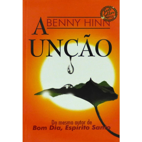 A Unção | Benny Hinn 
