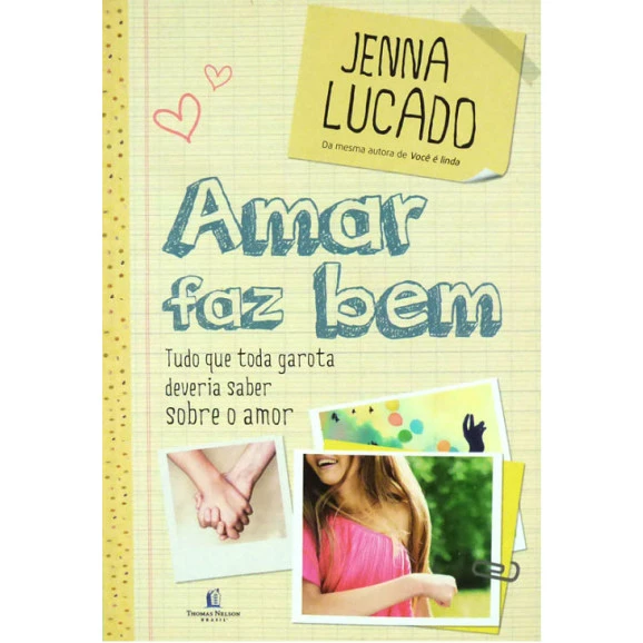 Amar Faz Bem | Jenna Lucado 