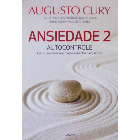 Ansiedade 2 | Autocontrole | Augusto Cury