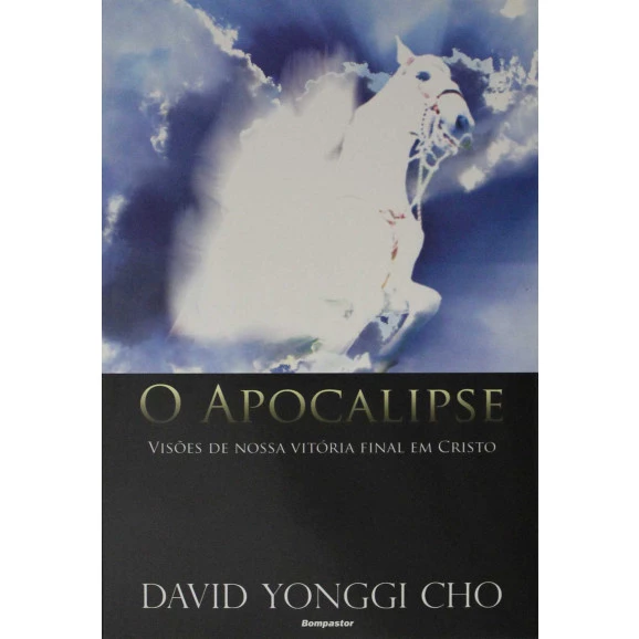 O Apocalipse | David Yonggi Cho