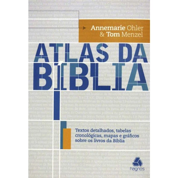 Atlas da Bíblia | Annemarie Ohler & Tom Menzel