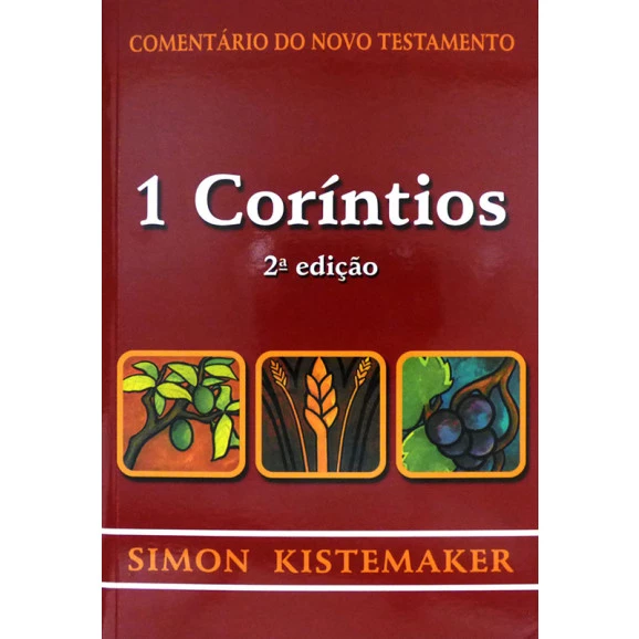 Comentário Do Novo Testamento | 1 Coríntios | Simon Kistemaker