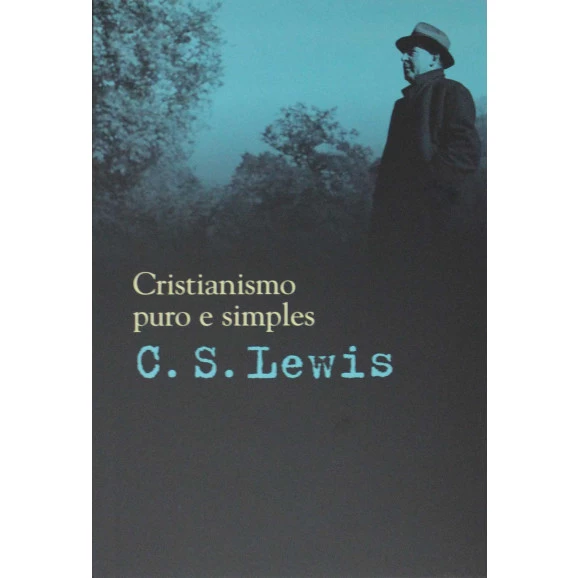 Cristianismo Puro e Simples | C.S. Lewis