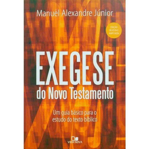 Livro Exegese do Novo Testamento | Manuel Alexandre