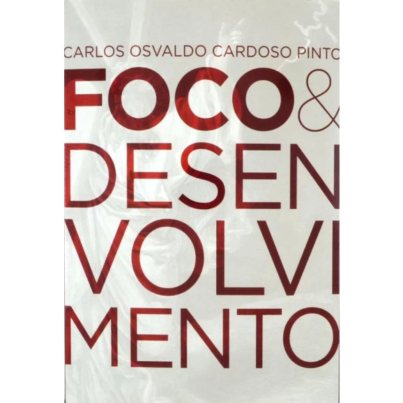 Livro Foco e Desenvolvimento No Antigo e Novo Testamento | Carlos Osvaldo Cardoso Pinto